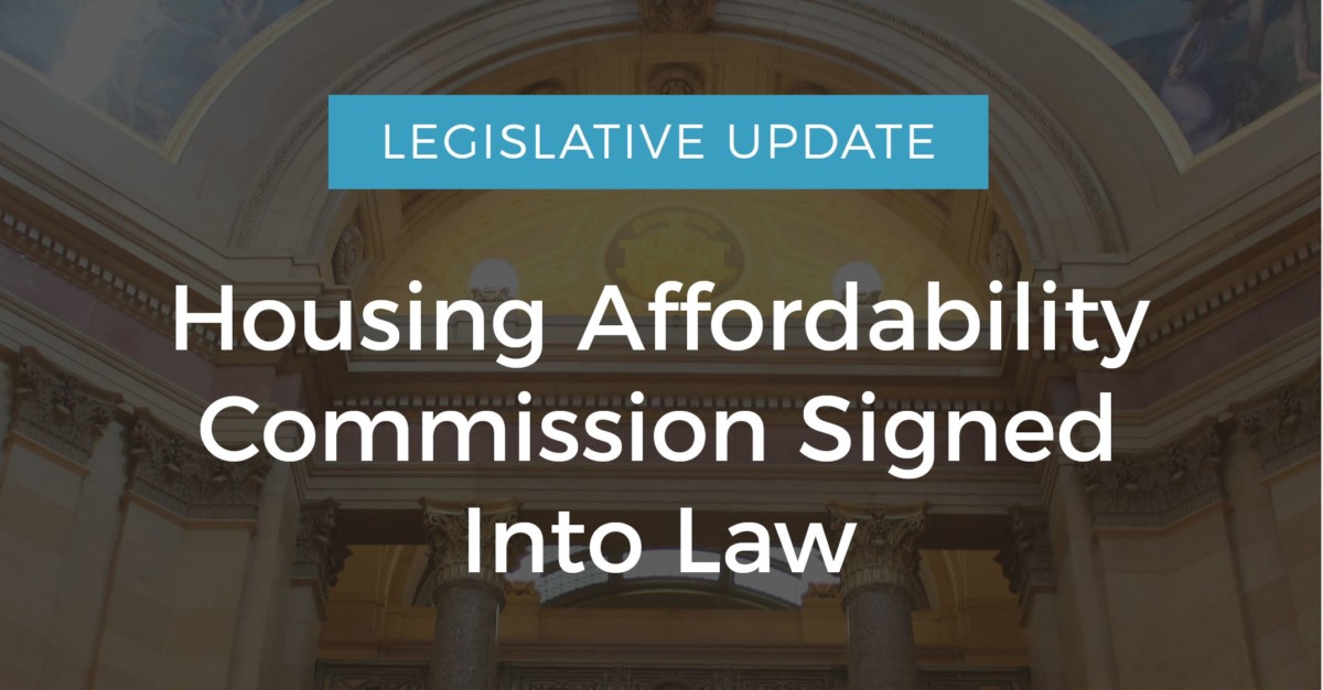 Legislative Update: Housing Affordability Commission Becomes Law. Now What?